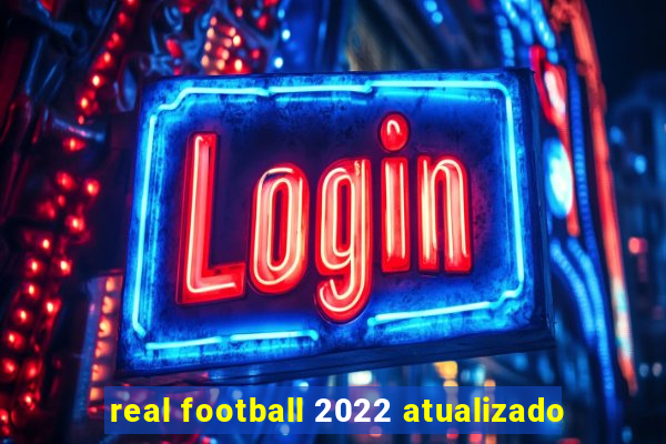 real football 2022 atualizado